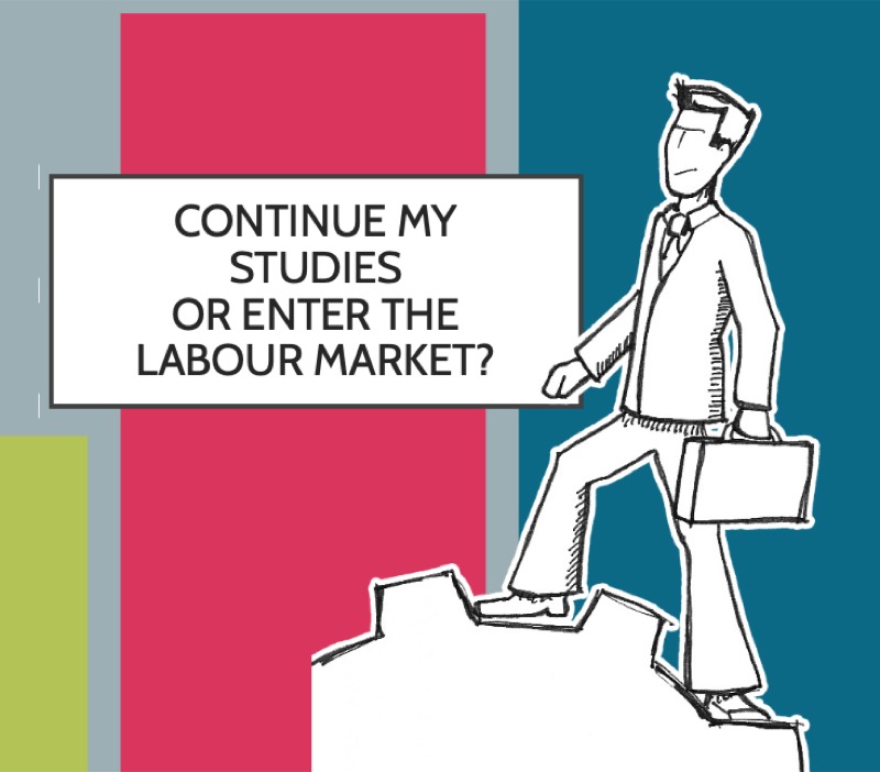 Continuing studies or enter the labour market